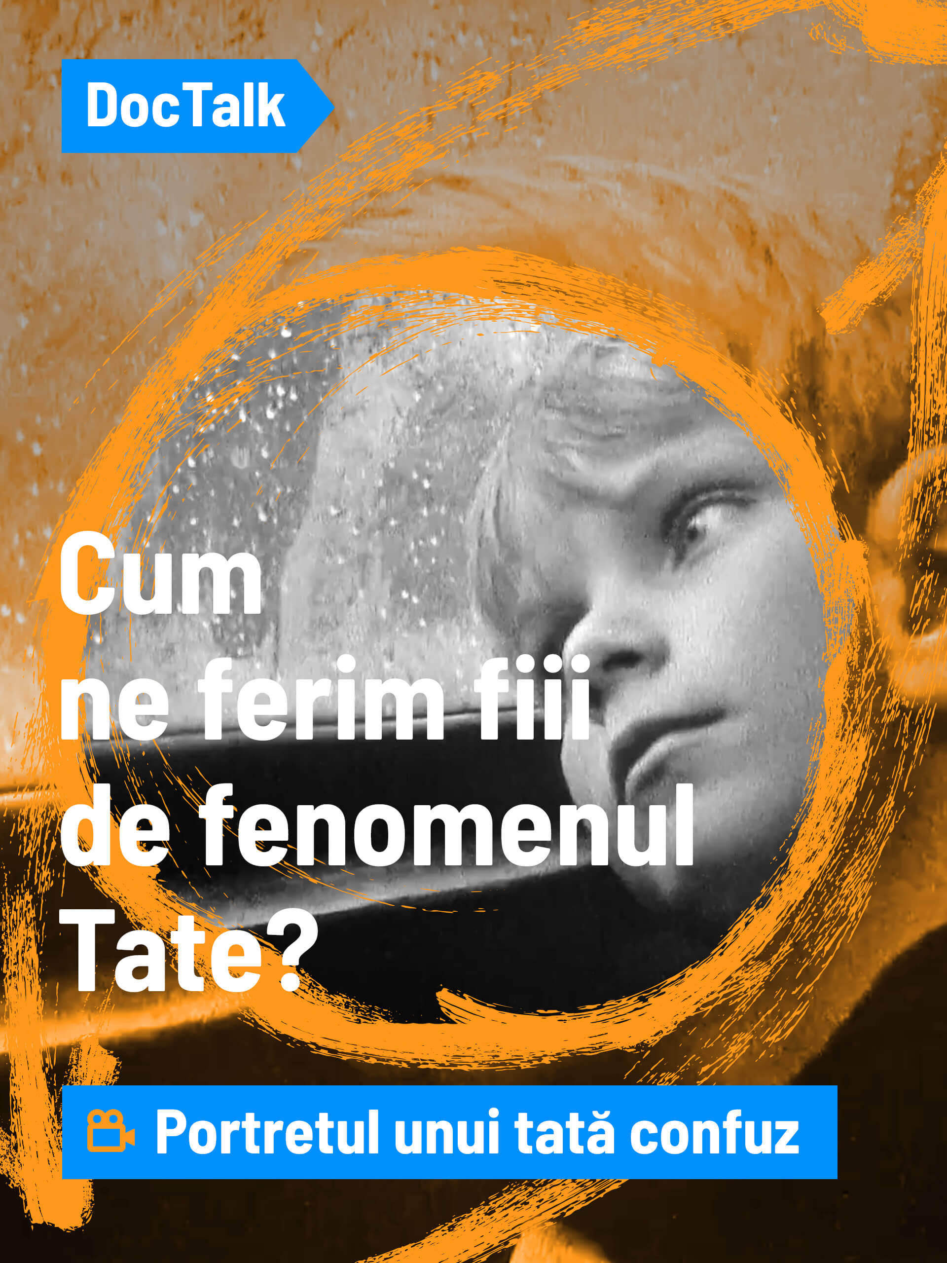 DocTalk-Cum_ne_ferim_fiii_de_fenomenul_tate-website-img-ro